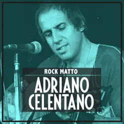 Rock matto - Single - Adriano Celentano