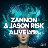 Alive (feat. Bree Philipson) - Single - Zannon & Jason Risk