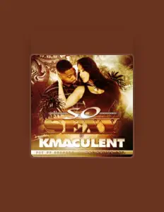 Dengarkan Kmaculent, tonton video musik, baca bio, lihat tanggal tur & lainnya!