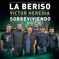 La Beriso - Sobreviviendo (with Victor Heredia)