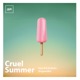 Cruel Summer Single