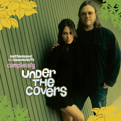 Completely Under the Covers - Matthew Sweet