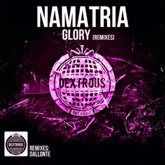 Glory (Dallonte Remix) by Namatria song reviws