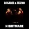 Nightmare - Dj Sabee & Tex!no lyrics