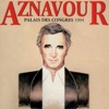 Aznavour au Palais des Congrès 1994 (Live)