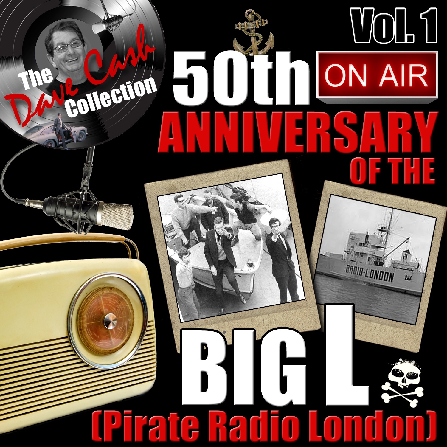The Dave Cash Collection: 50th Anniversary of the Big L (Pirate Radio London), Vol. 1
