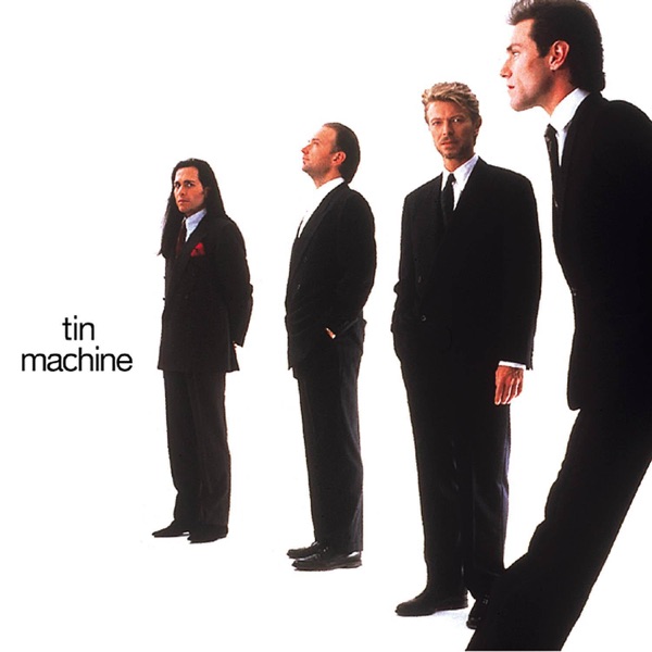 Tin Machine (Remastered) - Tin Machine