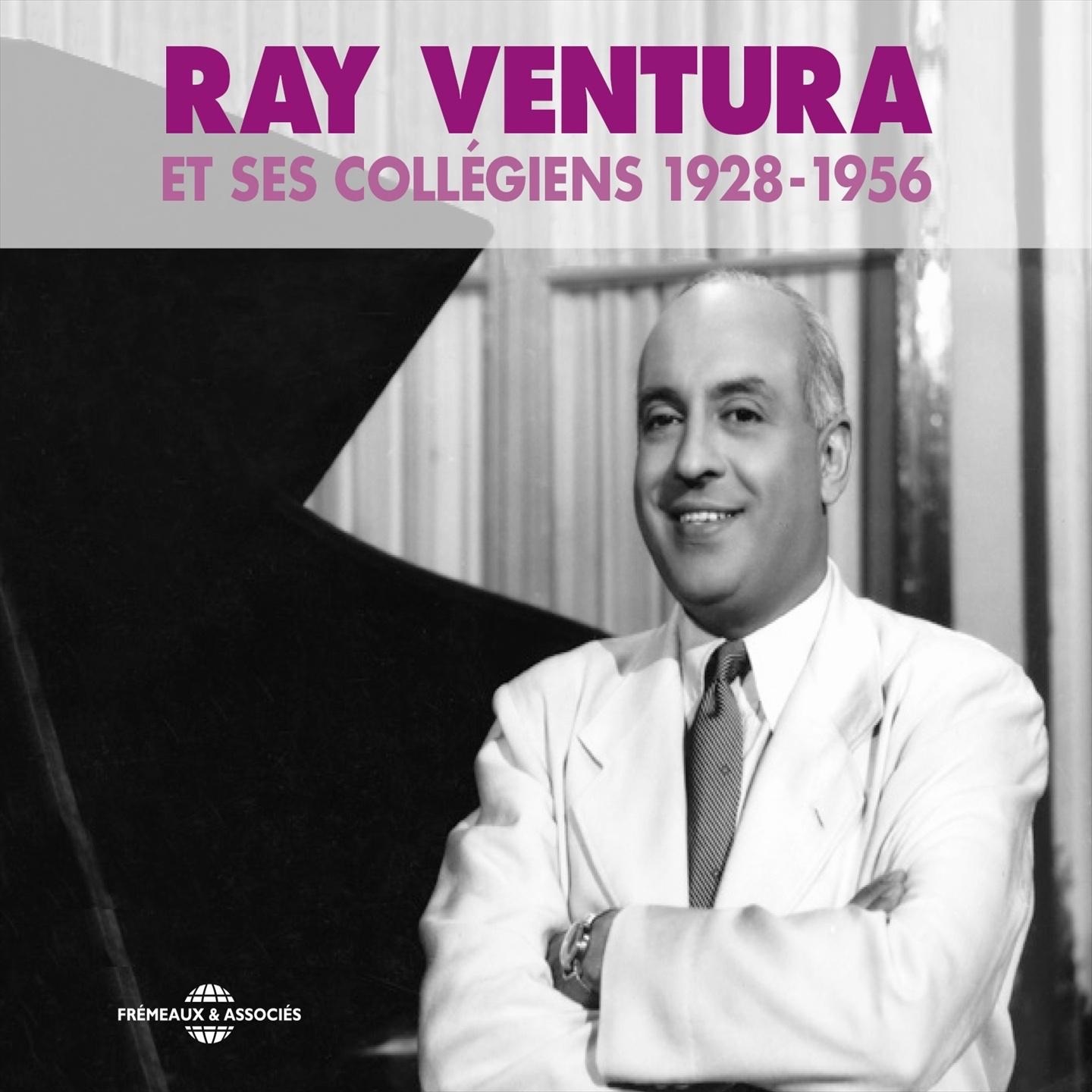 Ray Ventura et ses collégiens 1928-1956