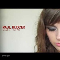 Give It to Me - EP - Paul Rudder
