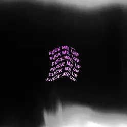 Fuck Me Up - Single - Gnash Fuck Me Up - Single - Gnash