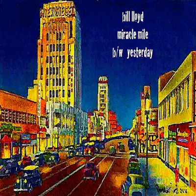 Miracle Mile - Single - Bill Lloyd