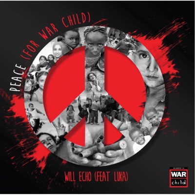 Peace (For War Child) [feat. Luka] - Single