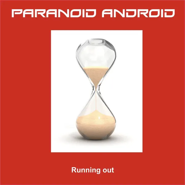 Running Out — Paranoid Android