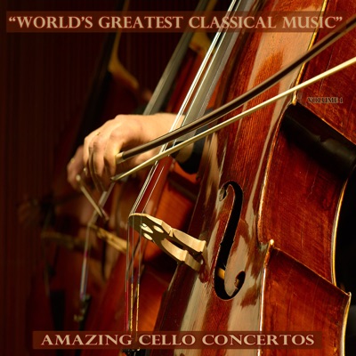 Amazing Cello Concertos, Vol. 1