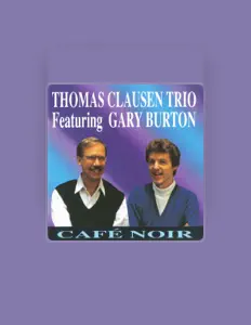 Thomas Clausen Trioを聴いたり、ミュージックビデオを鑑賞したり、経歴やツアー日程などを確認したりしましょう！