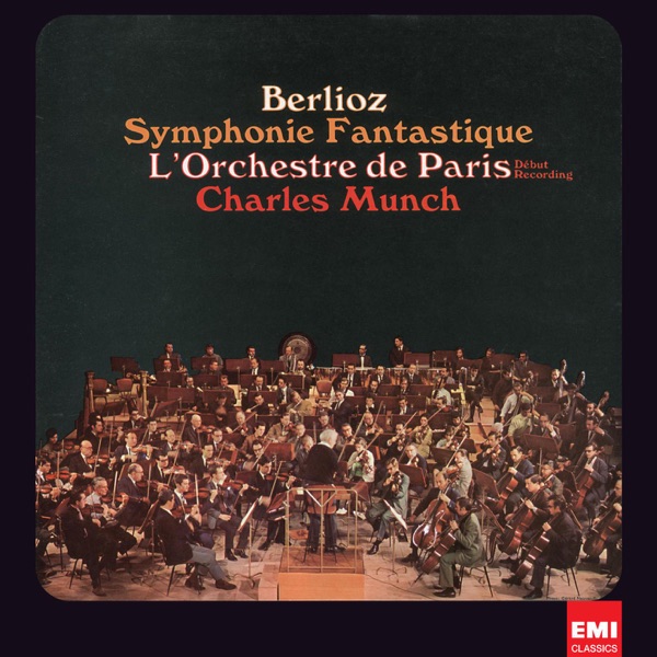 Berlioz: Symphonie fantastique, Op. 14