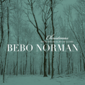 Christmas (From the Realms of Glory) [Extended Edition] - Bebo Norman