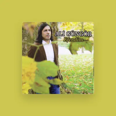 Listen to Ali Güngör, watch music videos, read bio, see tour dates & more!