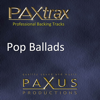 Paxtrax Professional Backing Tracks: Pop Ballads - Paxus Productions