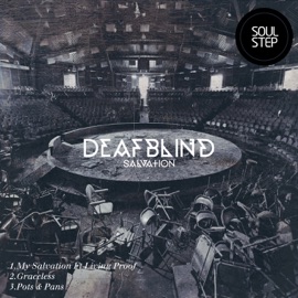 My Salvation (feat. Living Proof) Deafblind