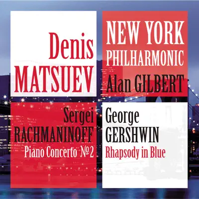 Denis Matsuev & The New York Philharmonic - New York Philharmonic