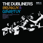 Drinkin' & Courtin' (Remastered) - The Dubliners