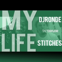 My Life (feat. Stitches) - Single - DJ Ronde