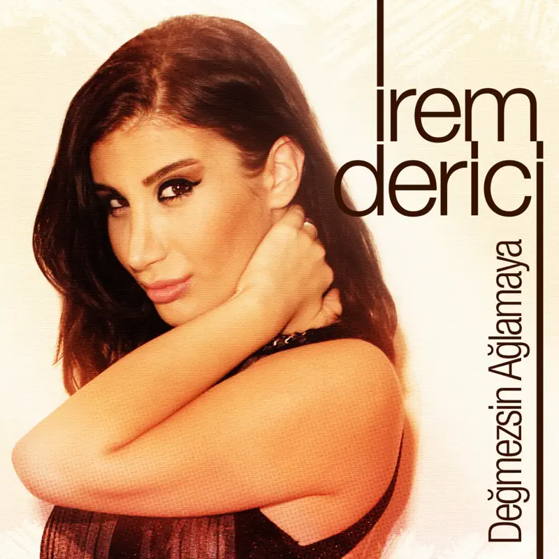 İrem Derici İstemez Misin?