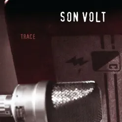 Trace (Expanded) [Remastered] - Son Volt