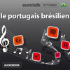 EuroTalk Rhythmes le portugais brésilien (Unabridged) - EuroTalk Ltd