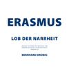 Lob der Narrheit - Erasmus von Rotterdam