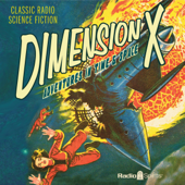 Dimension X: Adventures in Time &amp; Space - Ray Bradbury, Robert A. Heinlein &amp; Kurt Vonnegut Cover Art