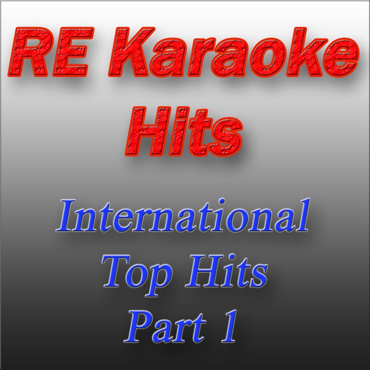 RE Karaoke Hits International Top Hits, Pt. 1 (Karaoke Version) by Rainer  Singalong on Apple Music