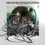 The Future Sound of London - Smokin' Japanese Babe