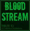 Bloodstream  feat. Rudimental