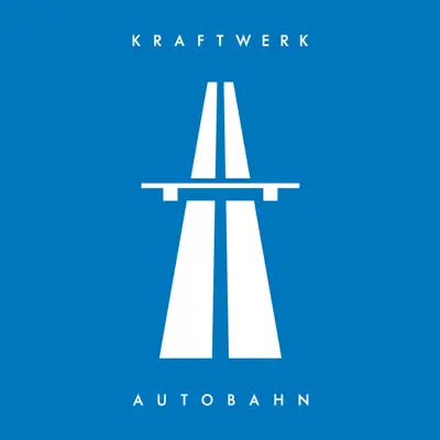 Autobahn (Remastered) - Kraftwerk Autobahn (Remastered) - Kraftwerk