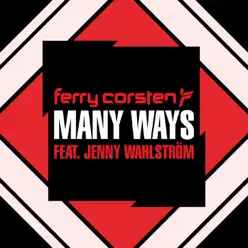 Many Ways (Remixes) [feat. Jenny WahlstrÃ¶m] - EP - Ferry Corsten