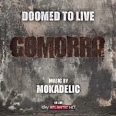 Doomed To Live - Mokadelic