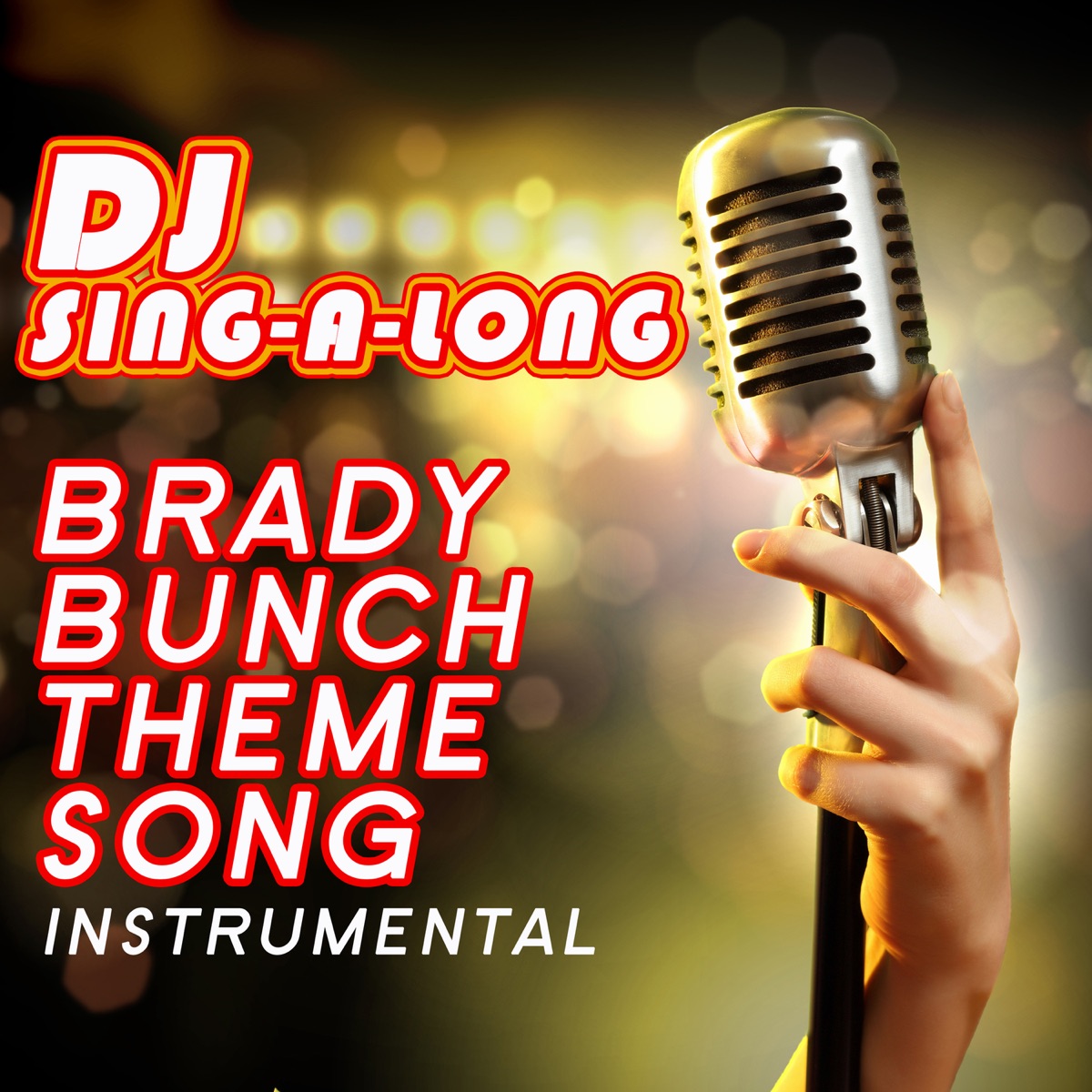 Brady Bunch Theme Song (Karaoke Version) - Single by DJ Singalong on Apple  Music