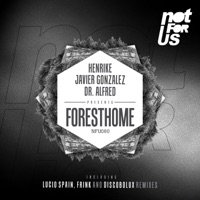 Foresthome - Dr. Alfred & Javier Gonzalez