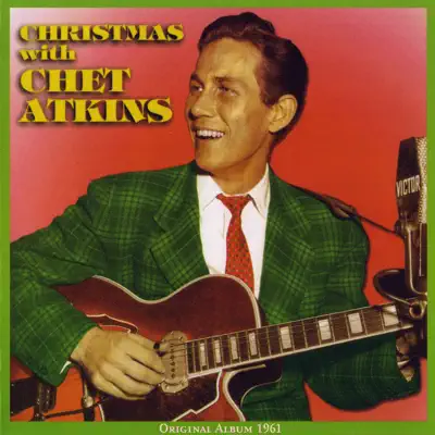 Christmas With Chet Atkins (Original Album 1961) - Chet Atkins