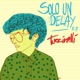 Solo un Delay Single