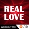 Real Love (R.P. Workout Mix) [feat. Angelica] - Single