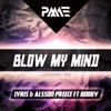 Blow My Mind (feat. Bobby) - Single