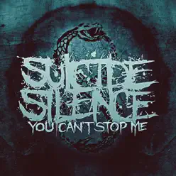 You Can't Stop Me (Bonus Version) - Suicide Silence