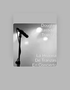 Douglas Bastidas Tranzasを聴いたり、ミュージックビデオを鑑賞したり、経歴やツアー日程などを確認したりしましょう！