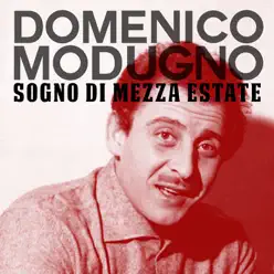 Sogno di mezza estate - Single - Domenico Modugno Sogno di mezza estate - Single - Domenico Modugno