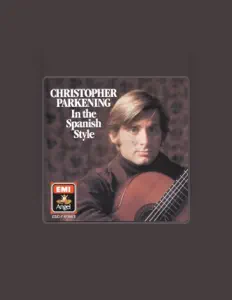 收听 Christopher Parkening、观看音乐视频、阅读小传、查看巡演日期等 ！