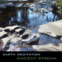 Ancient Stream - Earth Meditation