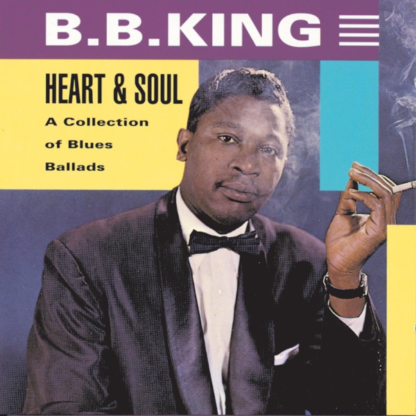 Heart & Soul - B.B. King